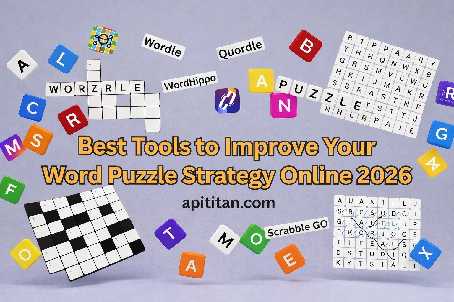 Best Tools to Improve Your Word Puzzle Strategy Online 2026 — colorful word puzzle tiles on a screen