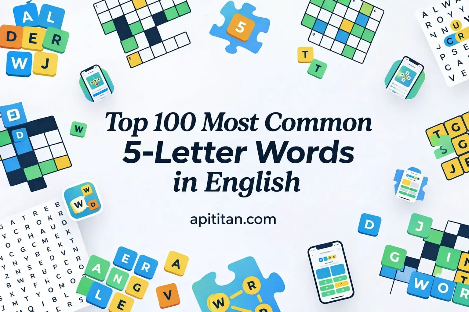 Top 100 Most Common 5-Letter Words in English — colorful word puzzle tiles on a screen